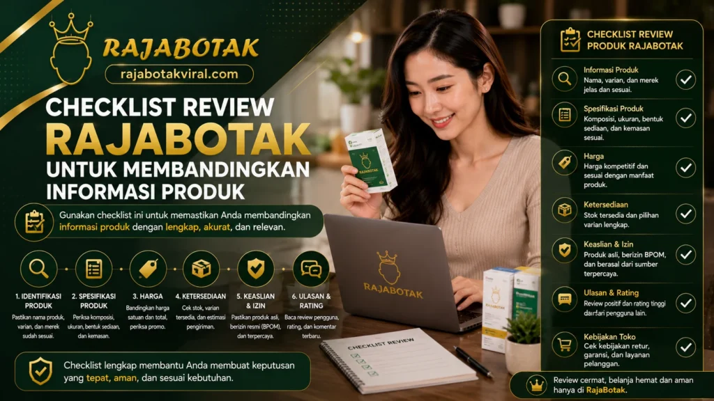 Checklist review RajaBotak untuk membandingkan informasi produk